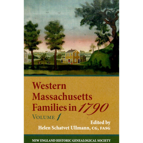Western Massachusetts Families in 1790, Volume 1