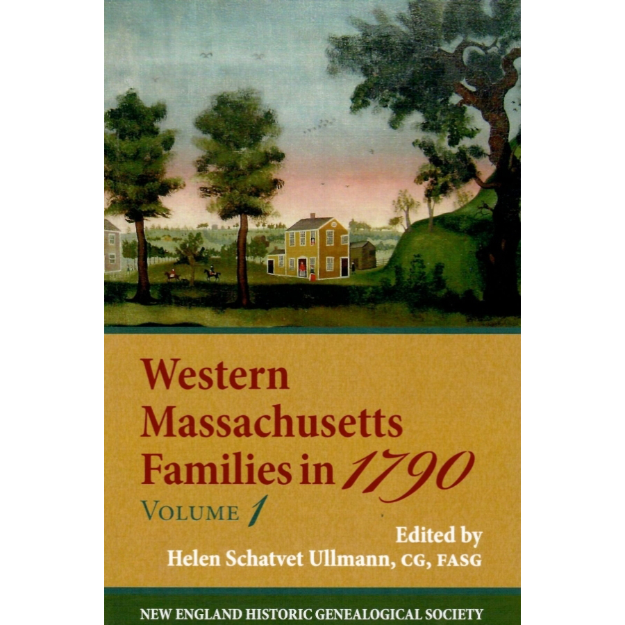 Western Massachusetts Families in 1790, Volume 1