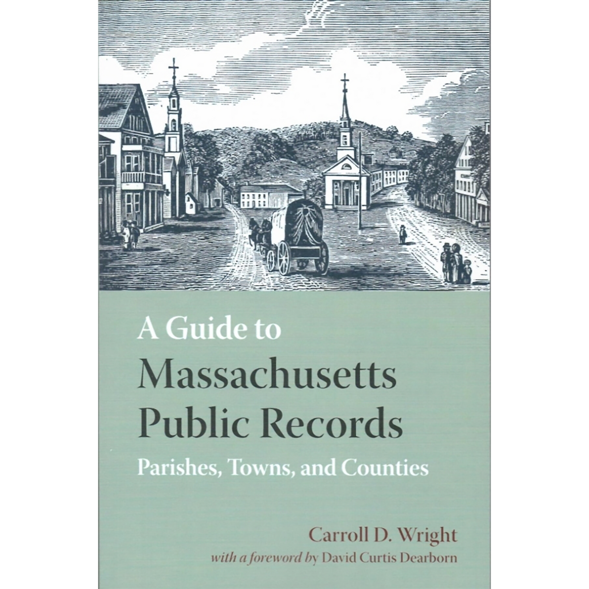 A Guide to Massachusetts Public Records Parishes, Towns, and Counties