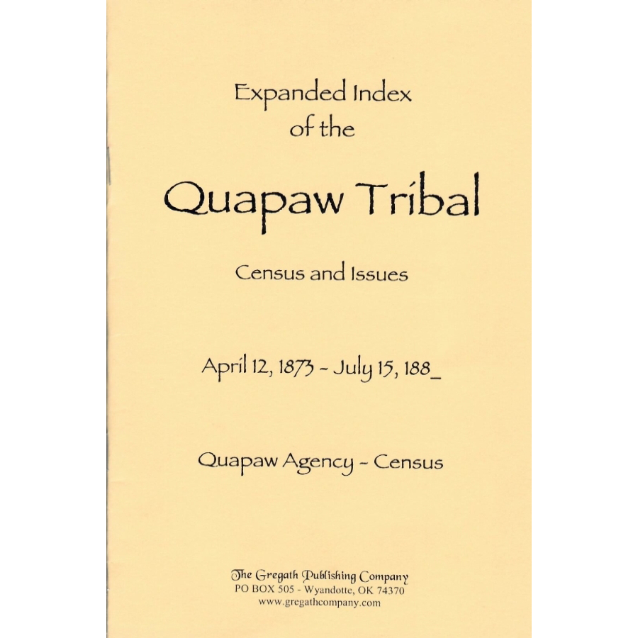 Expanded Index of the Quapaw Tribal Census and Issues