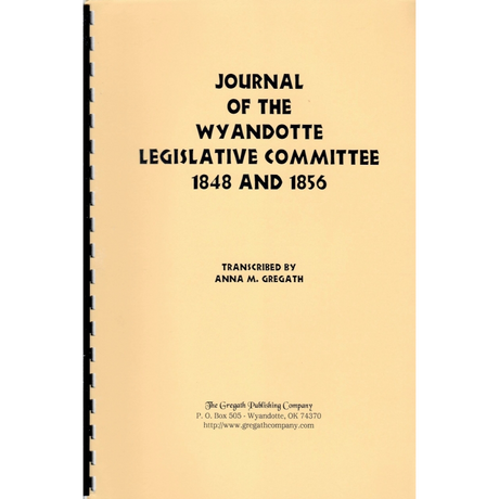 Journal of the Wyandotte Legislative Committee 1848 and 1856