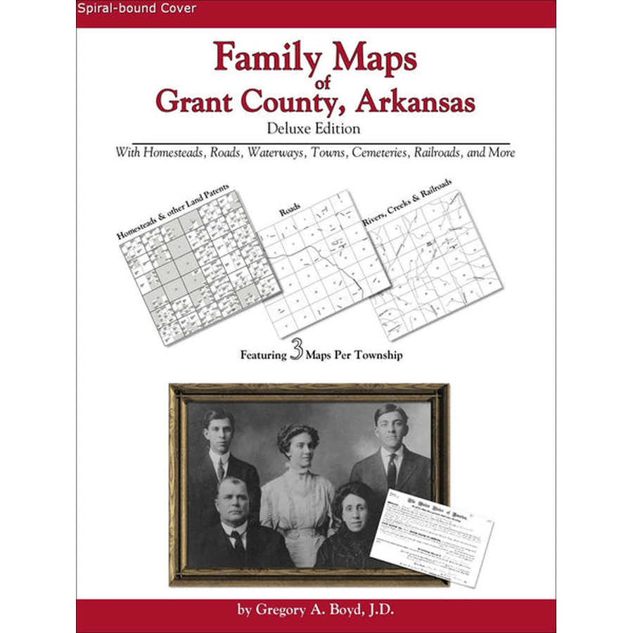 Family Maps of Grant County, Arkansas (Spiral book cover)