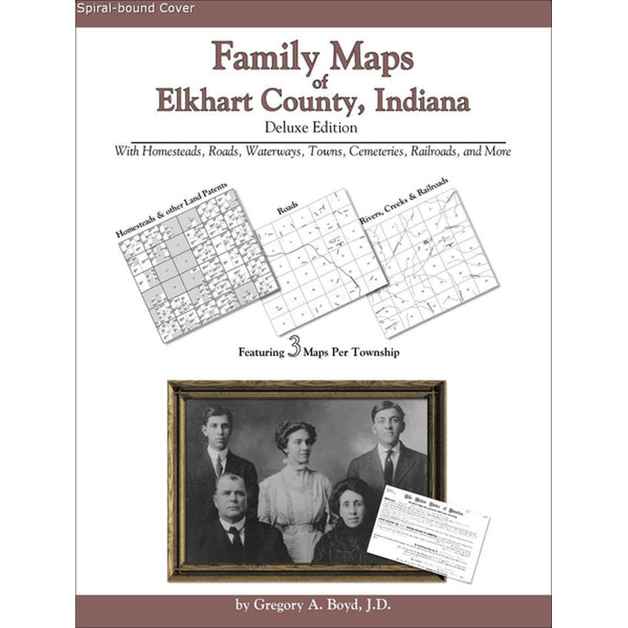 Family Maps of Elkhart County, Indiana (Spiral book cover)