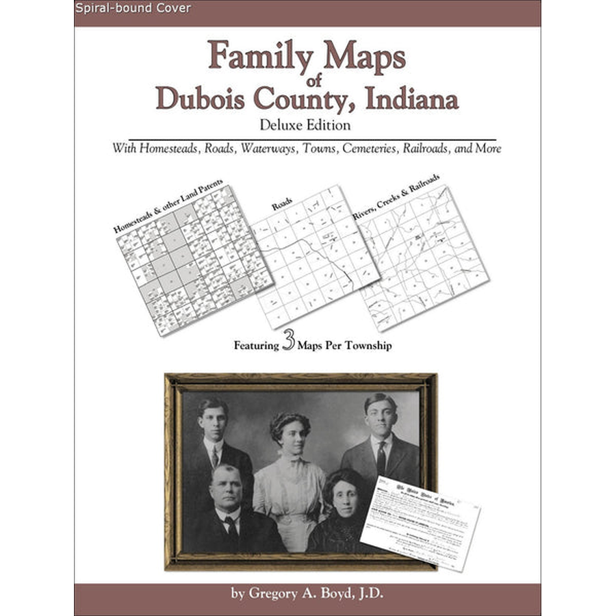 Family Maps of Dubois County, Indiana (Spiral book cover)