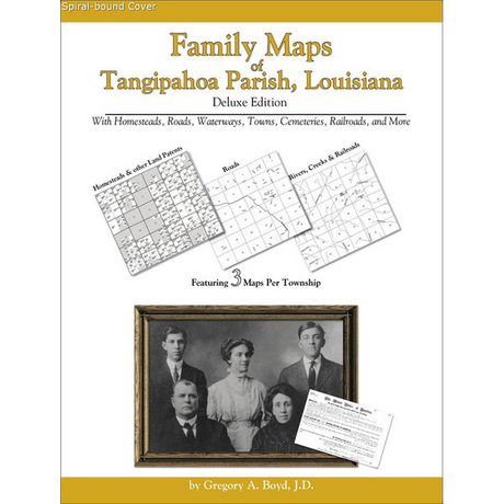 Family Maps of Tangipahoa Parish, Louisiana (Spiral book cover)