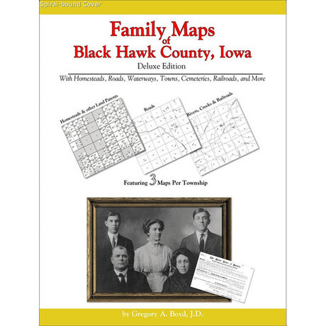 Family Maps of Black Hawk County, Iowa (Spiral book cover)
