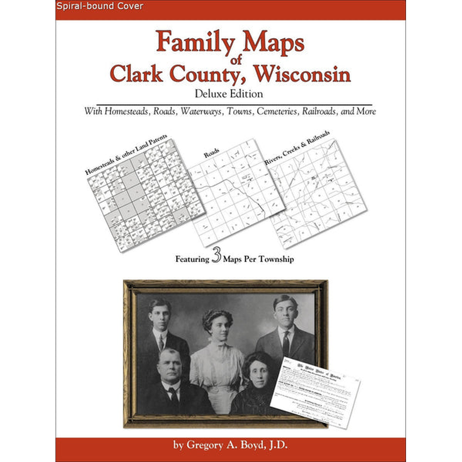Family Maps of Clark County, Wisconsin (Spiral book cover)