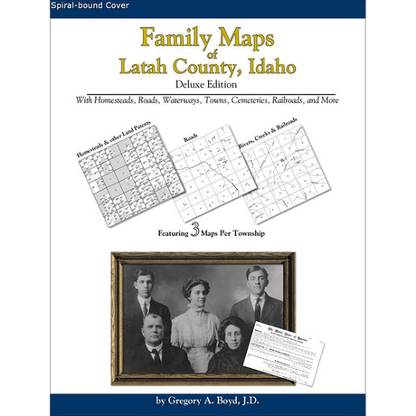 Family Maps of Latah County, Idaho (Spiral book cover)