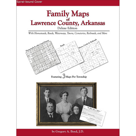 Family Maps of Lawrence County, Arkansas (Spiral book cover)