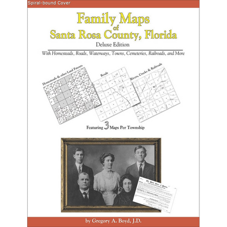 Family Maps of Santa Rosa County, Florida (Spiral book cover)