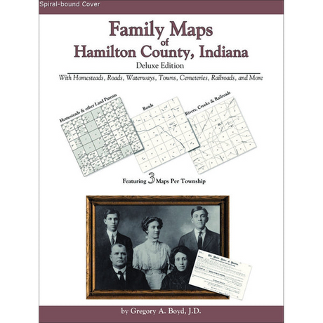 Family Maps of Hamilton County, Indiana (Spiral book cover)
