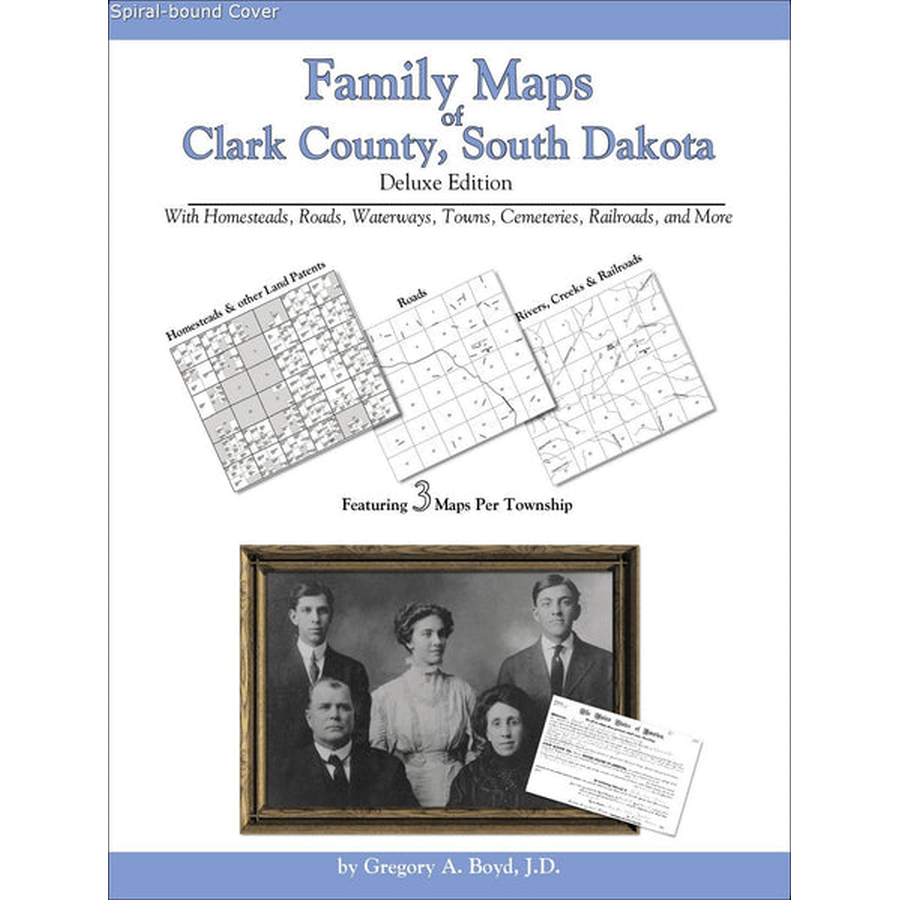 Family Maps of Clark County, South Dakota (Spiral book cover)