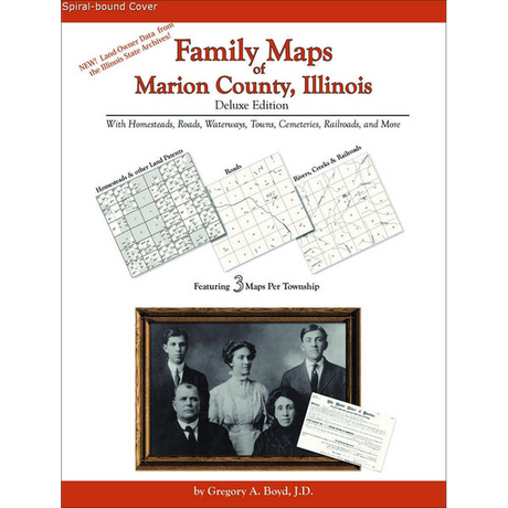 Family Maps of Marion County, Illinois (Spiral book cover)