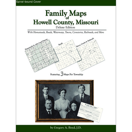 Family Maps of Howell County, Missouri (Spiral book cover)