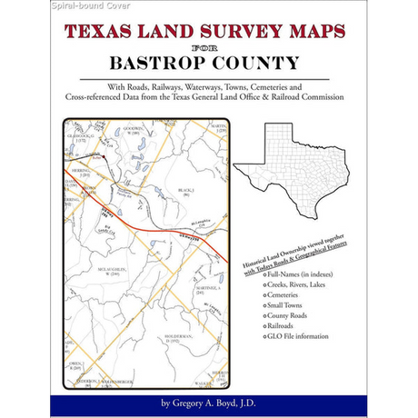 Texas Land Survey Maps for Bastrop County (Spiral book cover)