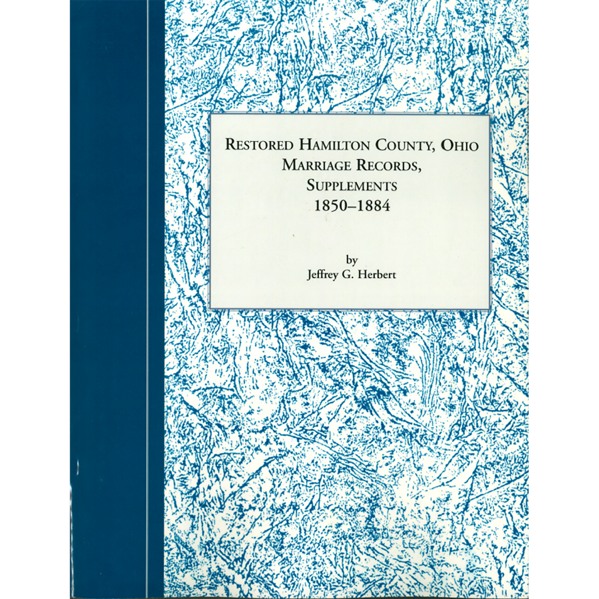 Restored Hamilton County, Ohio Marriage Records, Supplements 1850-1884