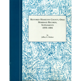 Restored Hamilton County, Ohio Marriage Records, Supplements 1850-1884