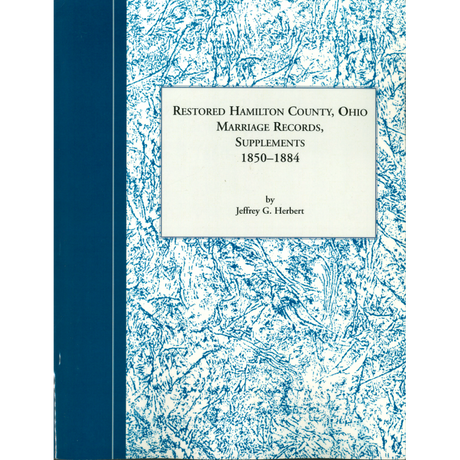 Restored Hamilton County, Ohio Marriage Records, Supplements 1850-1884