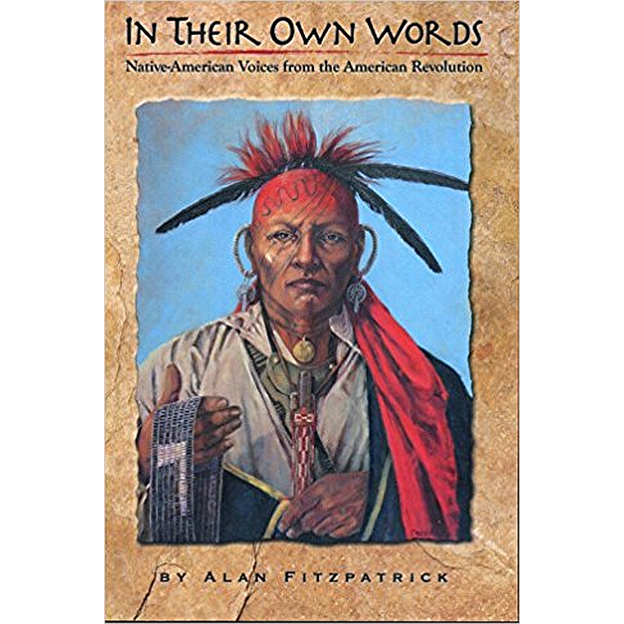 In Their Own Words: Native-American Voices from the American Revolution