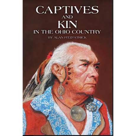 Captives and Kin in the Ohio Country