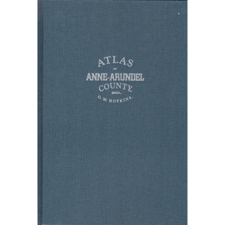 1878 Hopkins Atlas of Anne Arundel County, Maryland [cloth]