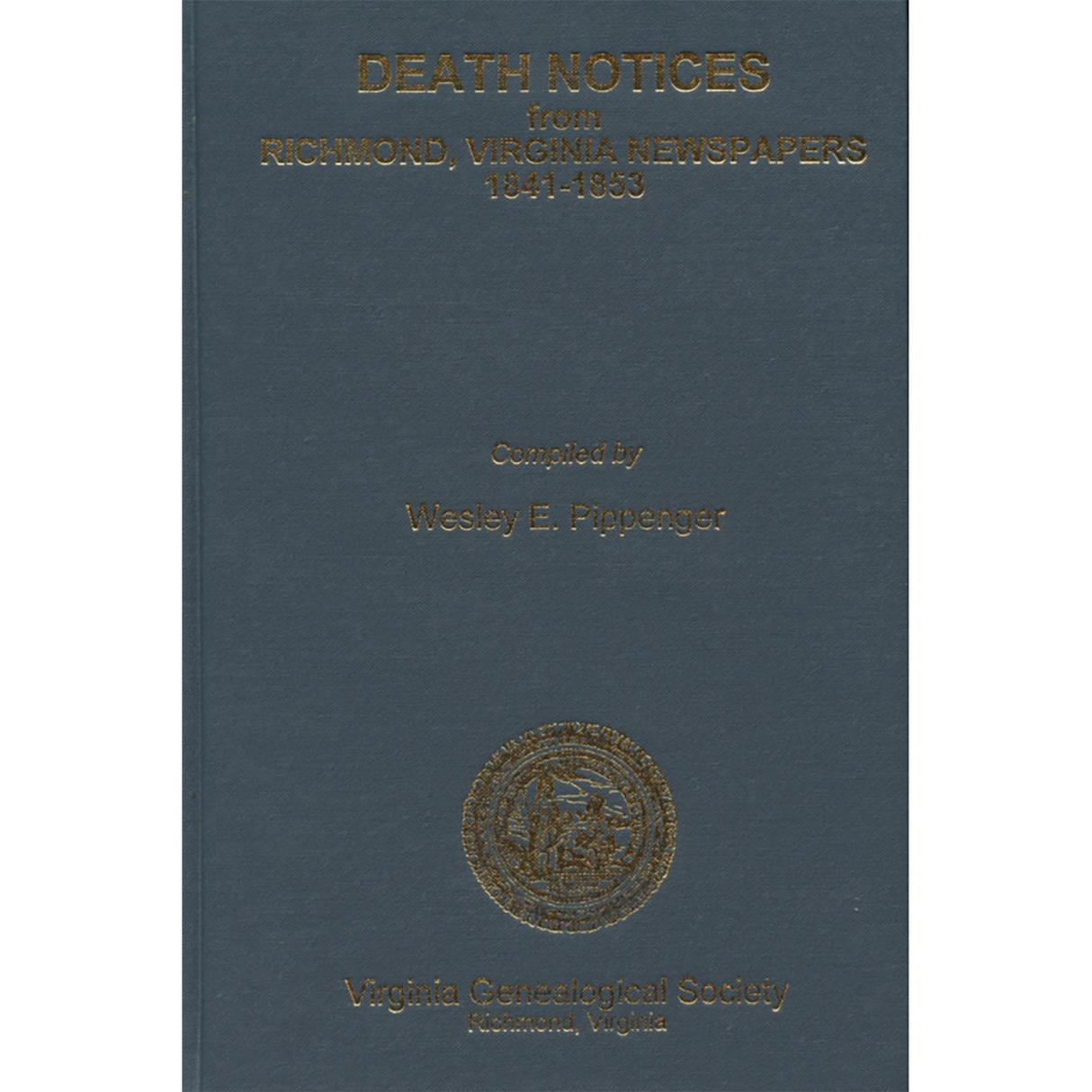 Death Notices from Richmond, Virginia Newspapers 1841-1853