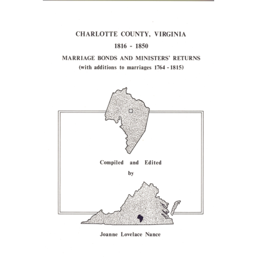 Charlotte County, Virginia Marriage Bonds and Ministers' Returns, 1816-1850