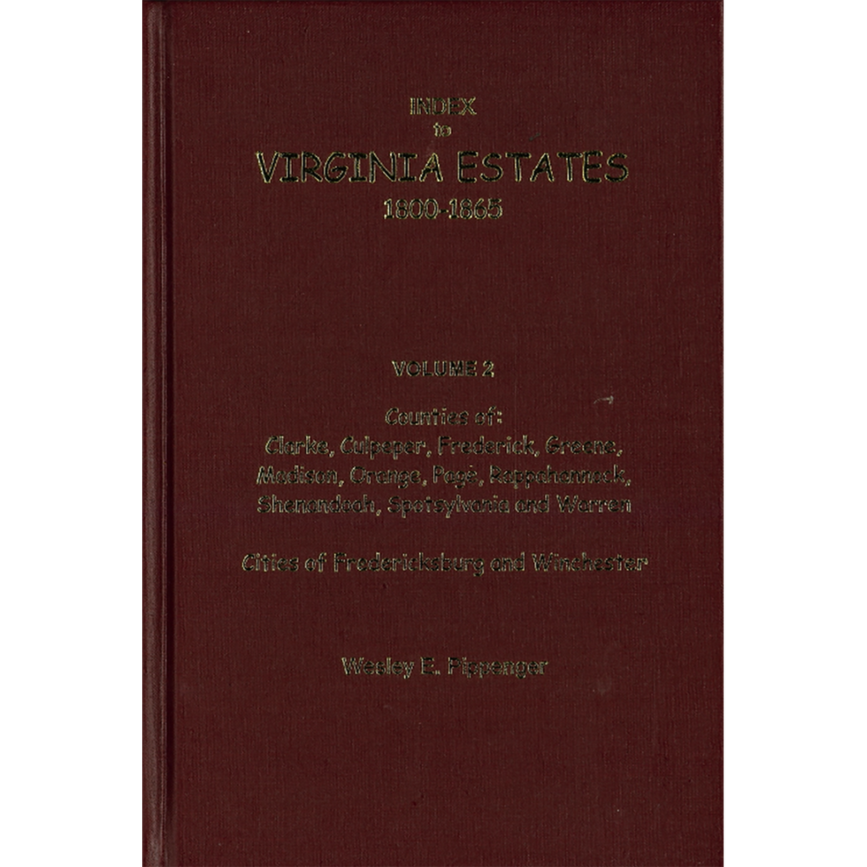 Index to Virginia Estates: 1800-1865, Volume 02