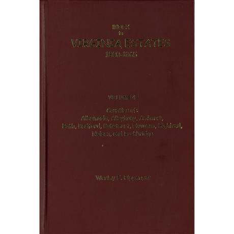 Index to Virginia Estates: 1800-1865, Volume 04