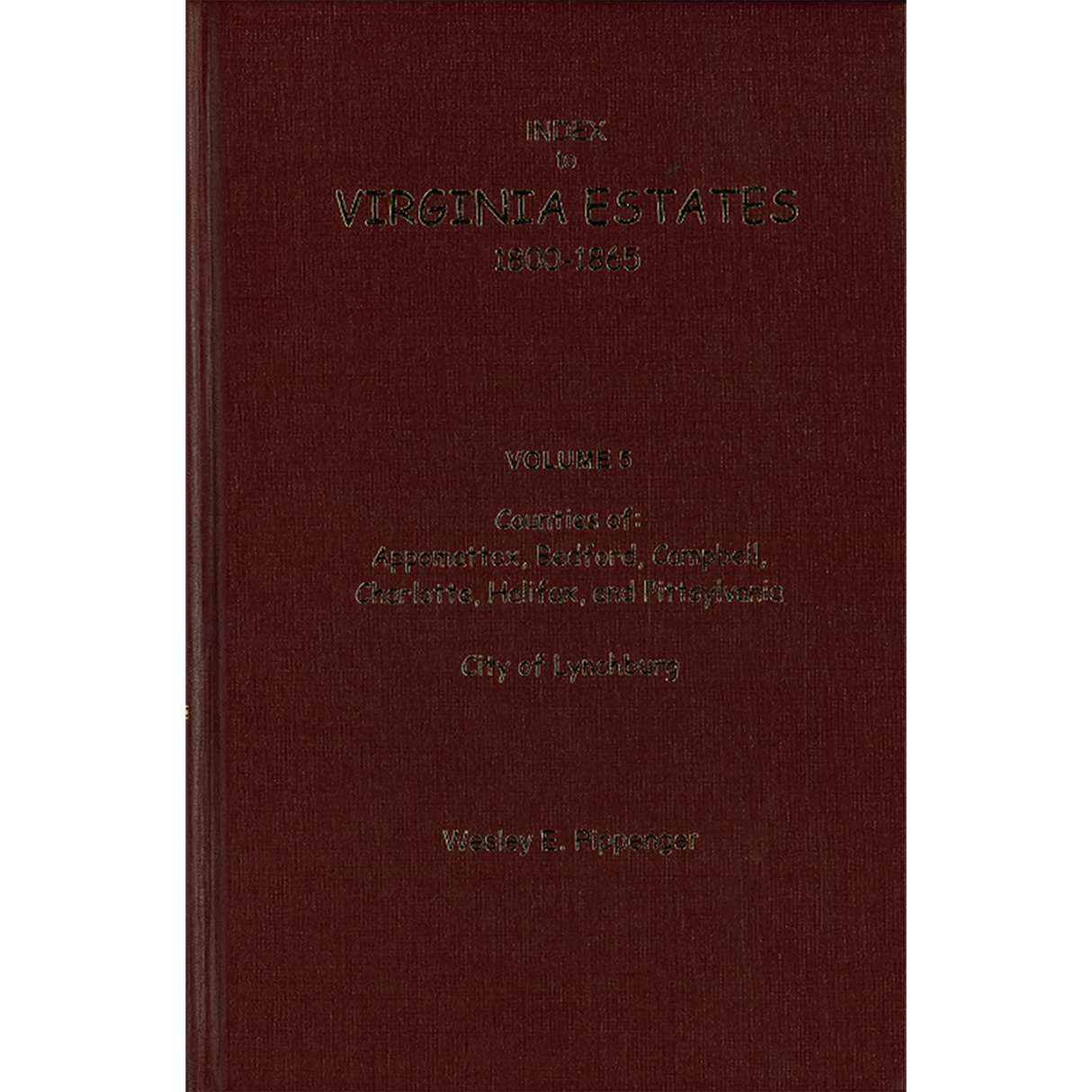 Index to Virginia Estates: 1800-1865, Volume 05