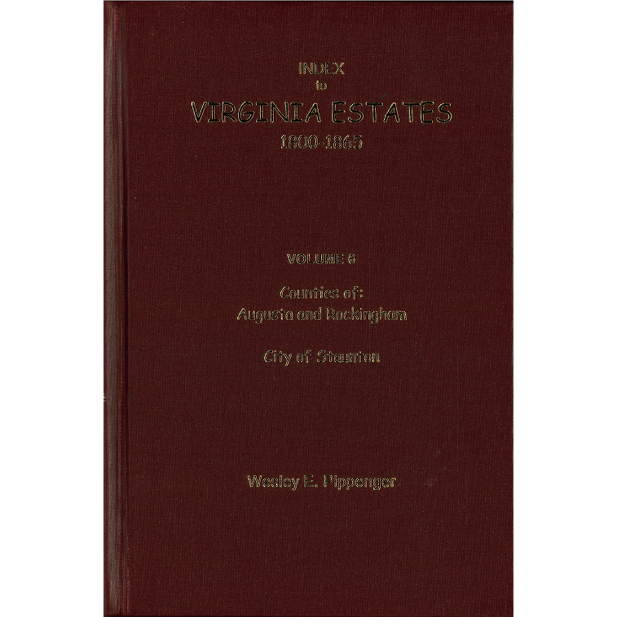 Index to Virginia Estates: 1800-1865, Volume 06