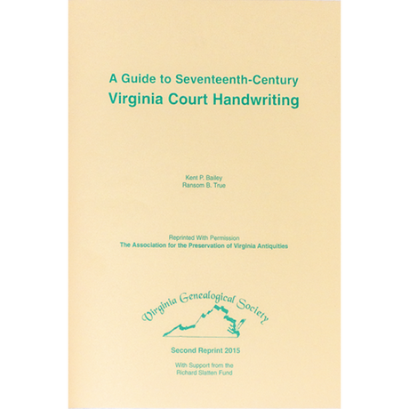 A Guide to 17th-Century Virginia Court Handwriting