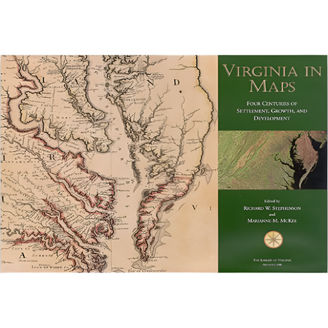 Virginia in Maps: Four Centuries of Settlement, Growth, and Development