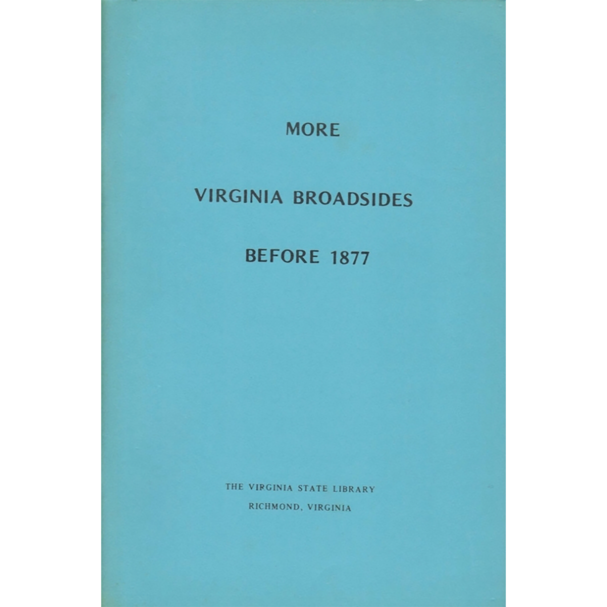More Virginia Broadsides before 1877