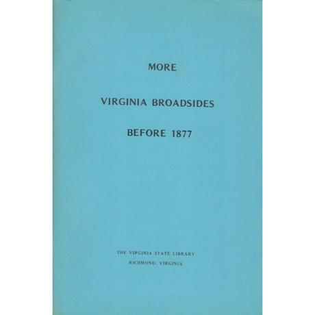 More Virginia Broadsides before 1877