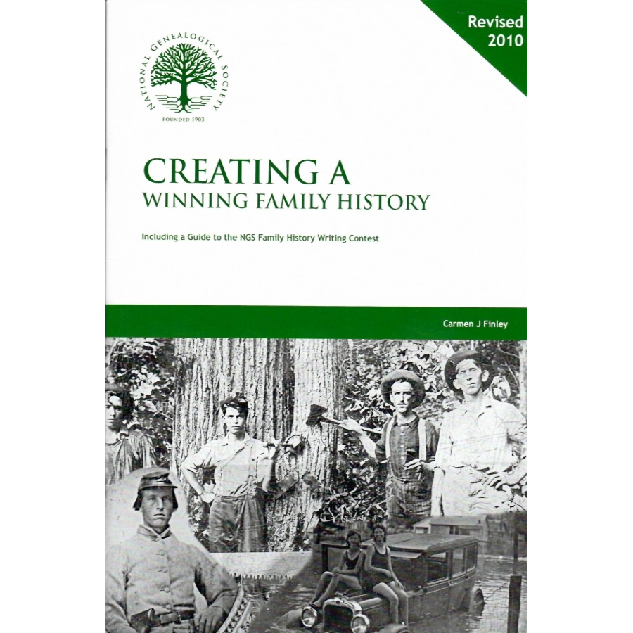 Creating a Winning Family History, Revised 2010