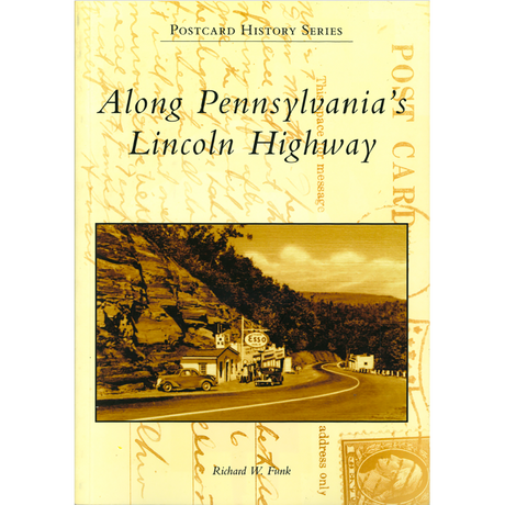 Along Pennsylvania's Lincoln Highway