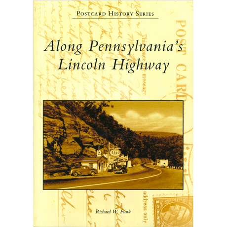 Along Pennsylvania's Lincoln Highway