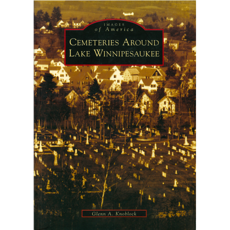 Cemeteries Around Lake Winnipesaukee