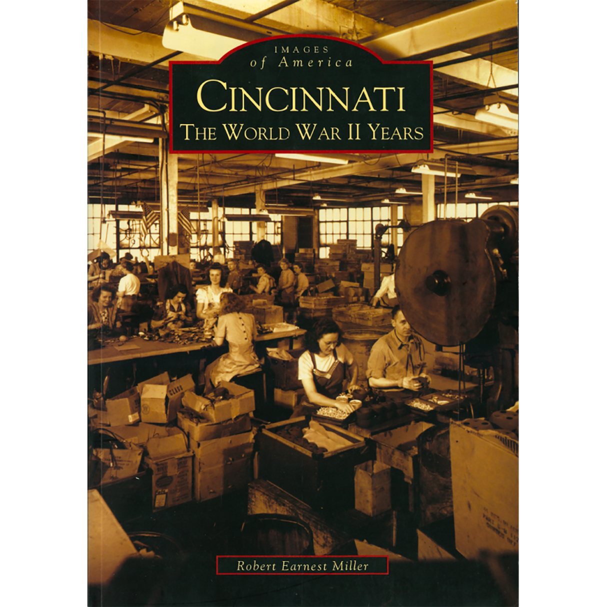 Cincinnati The World War II Years