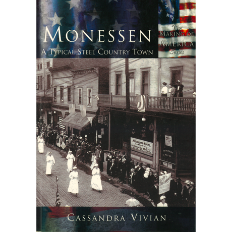 Monessen - A Typical Steel Country Town