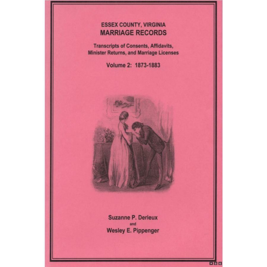 Essex County, Virginia Marriage Records, Volume 2: 1873-1883