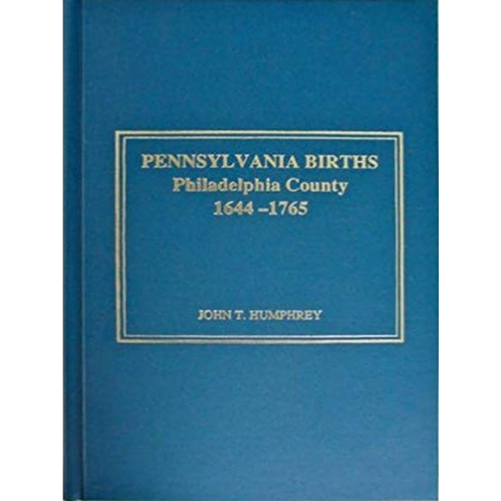 Pennsylvania Births: Philadelphia County, 1644-1775