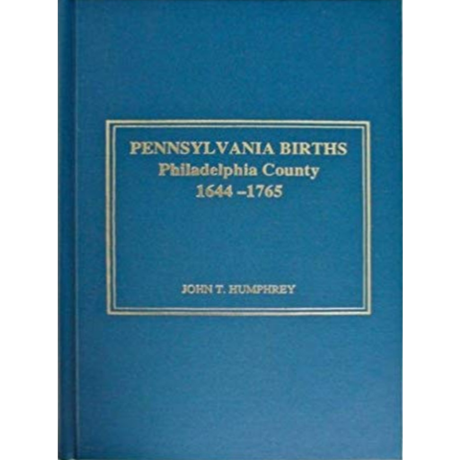 Pennsylvania Births: Philadelphia County, 1644-1775