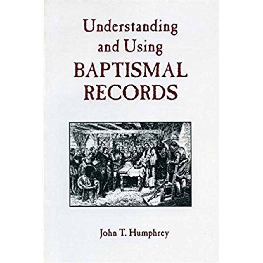 Understanding and Using Baptismal Records