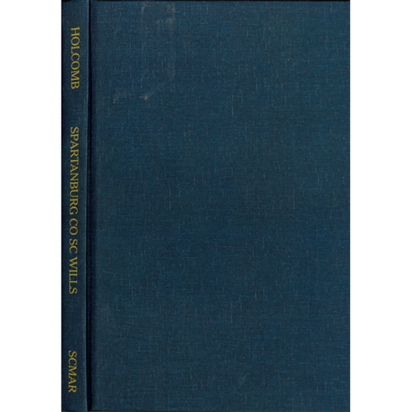Spartanburg County, South Carolina Will Abstracts, 1787-1840