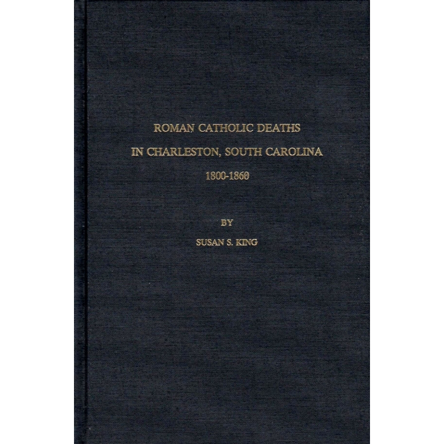 Roman Catholic Deaths in Charleston, South Carolina, 1800-1860