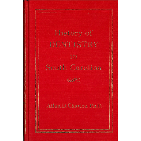 History of Dentistry in South Carolina