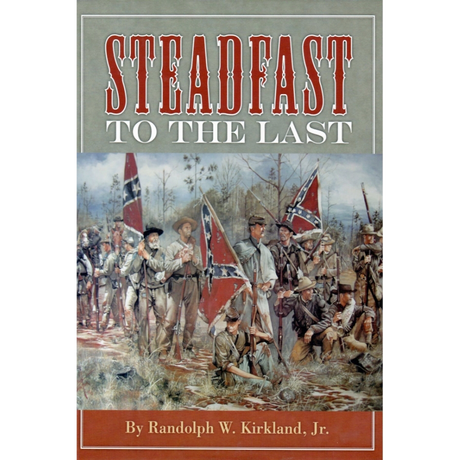 Steadfast to the Last