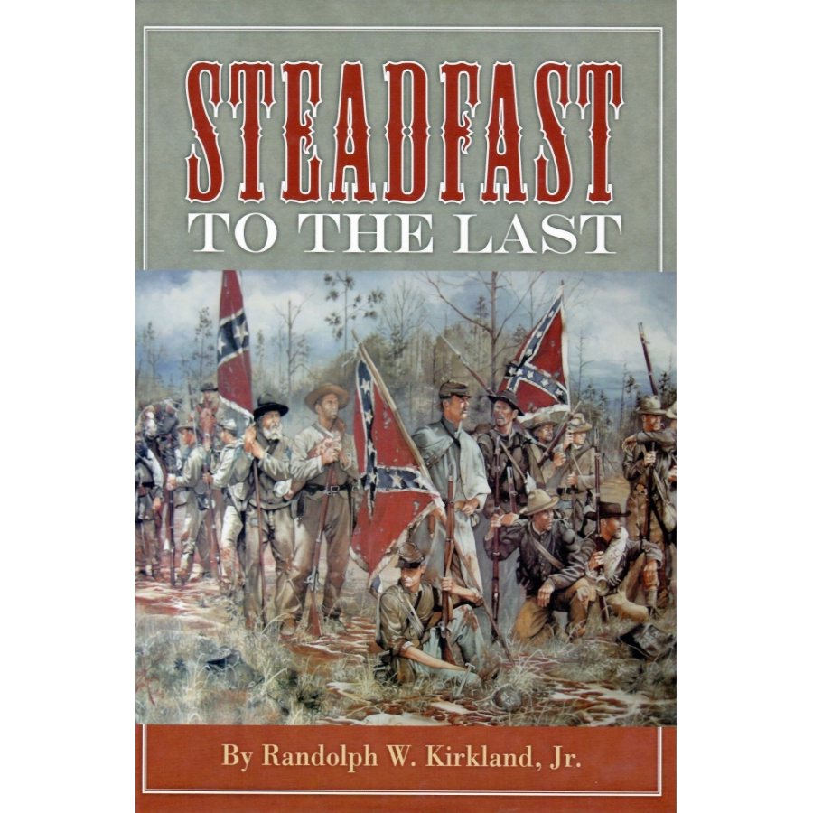 Steadfast to the Last